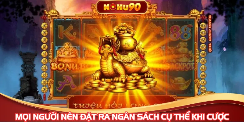 Mọi người nên đặt ra ngân sách cụ thể khi cược